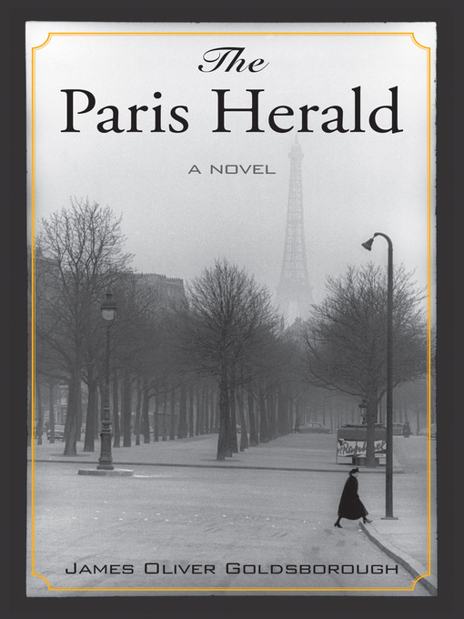 Title details for The Paris Herald by James Oliver Goldsborough - Available